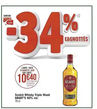 Casino Supermarchés Scotch whisky triple wood grant's offre
