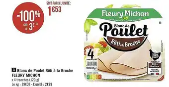 Casino Supermarchés Blanc de poulet rôti à la broche fleury michon offre