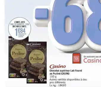 Casino Supermarchés Chocolat supérieur lait fourré au praliné offre