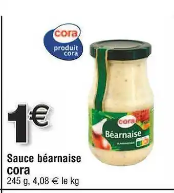 Cora x Carrefour Sauce béarnaise offre