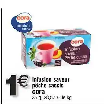Cora x Carrefour Infusion saveur pêche cassis offre