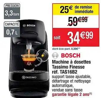 Cora x Carrefour Bosch machine à dosettes tassimo finesse offre