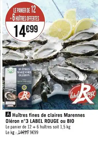 Géant Casino Huitres Fines de Claires Marennes Oleron n°3 Label Rouge Ou Bio offre