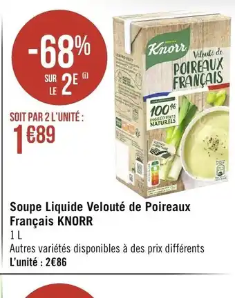 Géant Casino Soupe Liquide Veloute de Poireaux Francais Knorr offre
