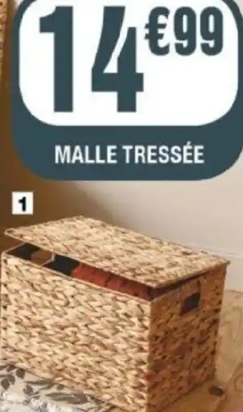 La Foir'Fouille Malle Tressé offre