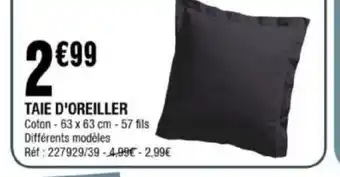 La Foir'Fouille Taie D'oreiller offre