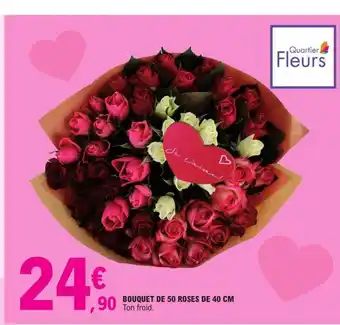 E.Leclerc Bouquet de 50 Roses de 40cm offre