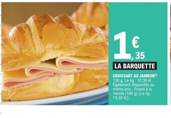 E.Leclerc Croissant au Jambon offre