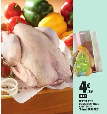 E.Leclerc Le Poulet de Mon Enfance Avec Sac Royal Bernard offre