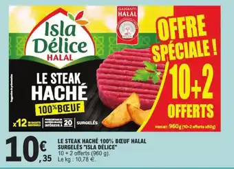 E.Leclerc Le Steak Hache 100% Boeuf Halal Surgeles Isla Delice offre