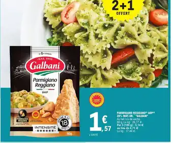 E.Leclerc Parmigiano Reggiano AOP 28% Mat Gr Galbani offre