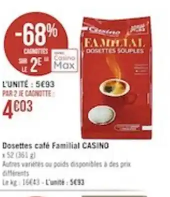 Casino Supermarchés Dosettes Cafe Familial Casino offre