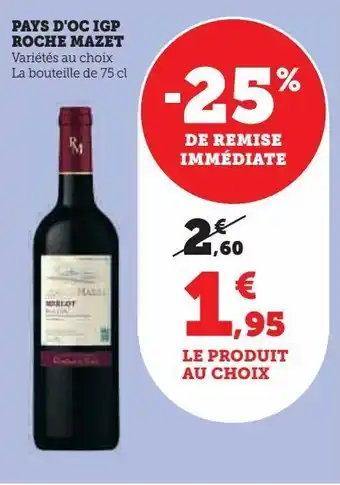 Super U Pays d'oc igp roche mazet offre