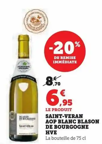 Super U Saint-veran aop blanc blason de bourgogne hve offre