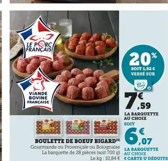 Super U Boulette de boeuf bigard offre