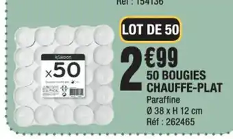 La Foir'Fouille 50 Bougies chauffe-Plat offre