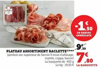 Super U Plateau assortiment raclette offre