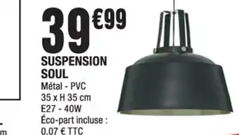 La Foir'Fouille Suspension Soul offre
