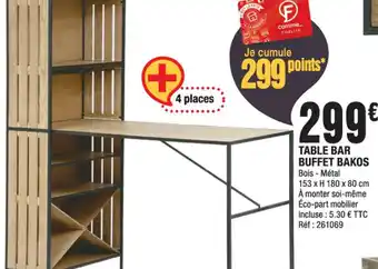 La Foir'Fouille Table Bar Buffet Bakos offre