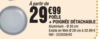 La Foir'Fouille Poêle + Poignée Détachable offre