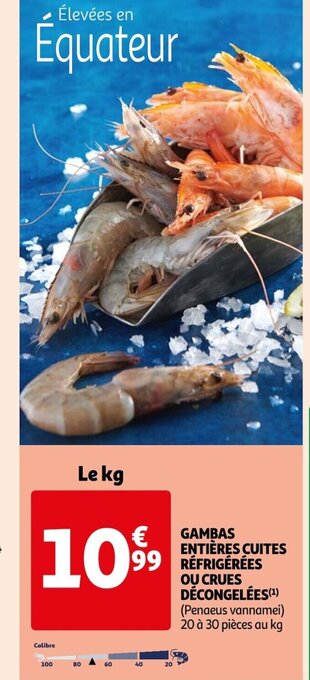 Auchan Supermarché Gambas Entiéres Cuites Réfrigérées Ou Crues Décongelées offre