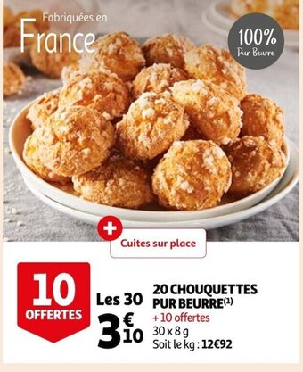 Auchan Supermarché 20 Chouquettes Pur Beurre offre