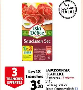 Auchan Supermarché Saucisson Sec Isla Dêlice offre