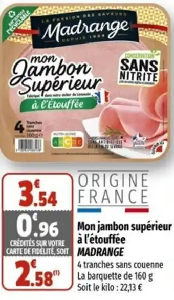 Coccimarket Mon Jambon Suérieur a L'étoufrée Madrange offre