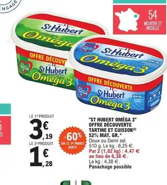 E.Leclerc St hubert omega 3 offre deouverte tartine et cuisson 25% mat,gr offre