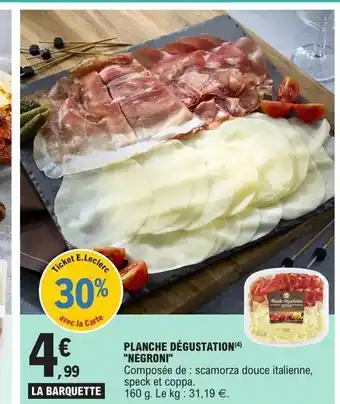 E.Leclerc Planches degustation negroni offre