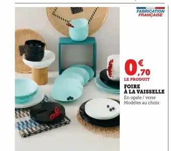 Super U Foire à la vaisselle offre
