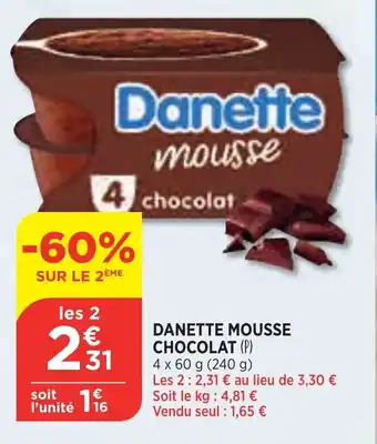 Bi1 Danette mousse chocolat offre
