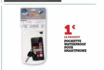 Super U Pochette waterproof pour smartphone offre
