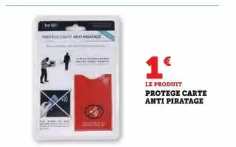 Super U Protege carte anti piratage offre