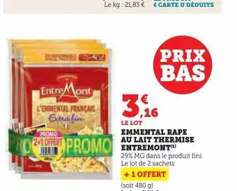 Super U Emmental rape au lait thermise entremont offre