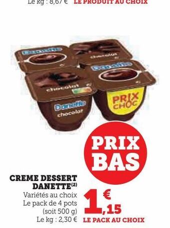 Super U Creme dessert danette offre