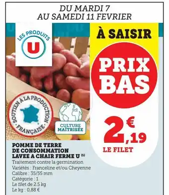 Super U Pomme de terre  de consommation  lavee a chair ferme u offre