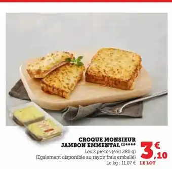 Super U Croque monsieur jambon emmental **** offre