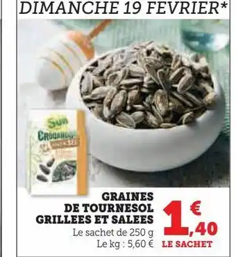 Super U Graines de tournesol grillees et salees offre