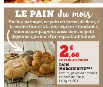 Super U Pain marguerite** offre