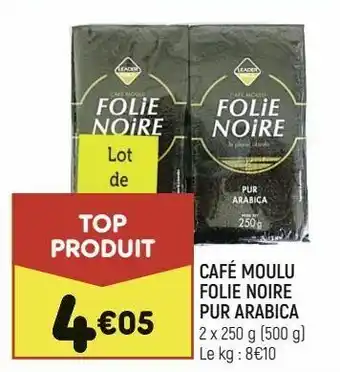 Leader Price Café moulu folie noire pur arabica offre