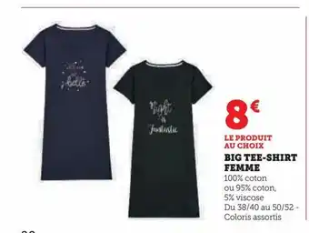 Hyper U Big tee-shirt femme offre