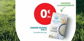 U Express Farine fluide t45 u offre