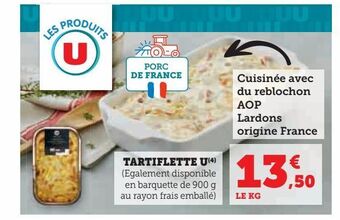 Hyper U Tartiflette u offre