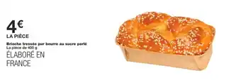 Monoprix Brioche tressée pur beurre au sucre perlé offre