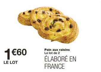 Monoprix Pain aux raisins offre