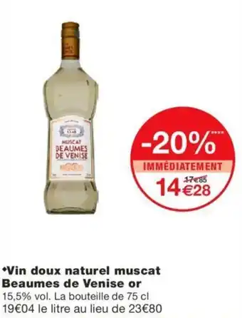 Monoprix Vin doux naturel muscat beaumes de venise or offre