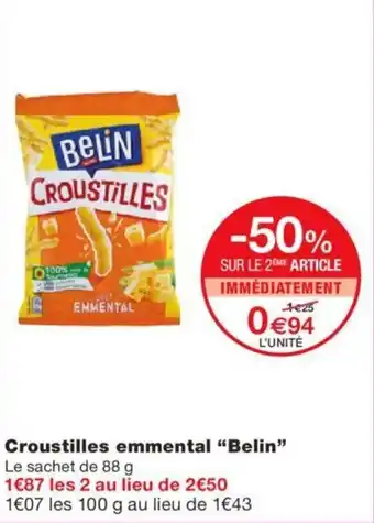 Monoprix Croustilles emmental "BELIN" offre