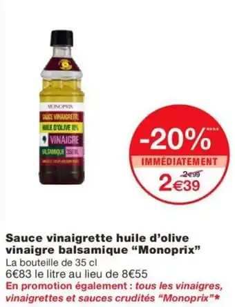 Monoprix Sauce vinaigrette huile d'olive vinaigre balsamique "MONOPRIX"| offre