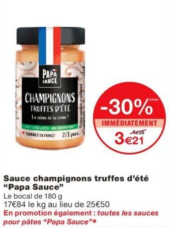 Monoprix Sauce champignons truffes d'été "PAPA SAUCE" offre